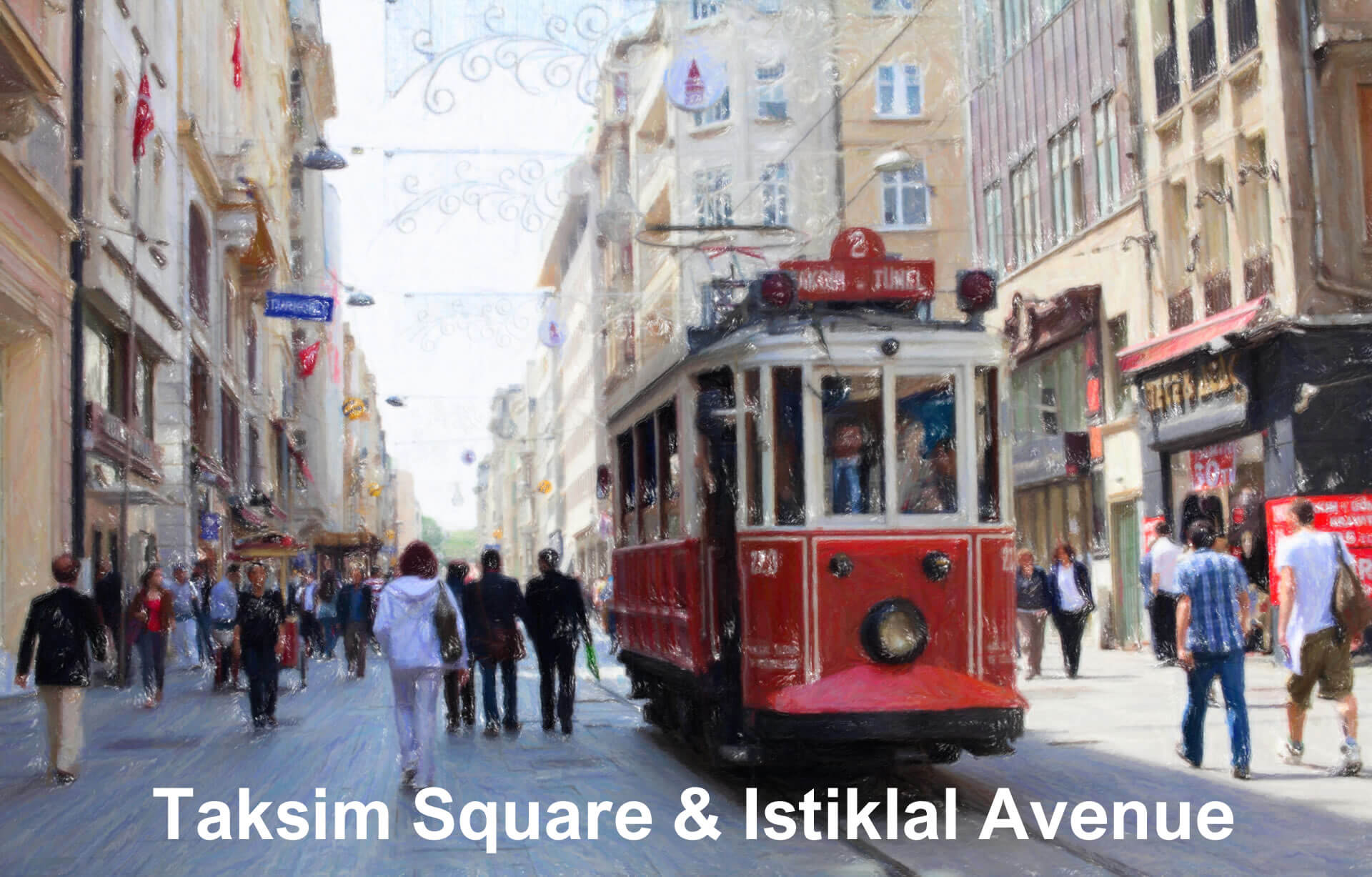 Taksim-Platz und Istiklal-Allee